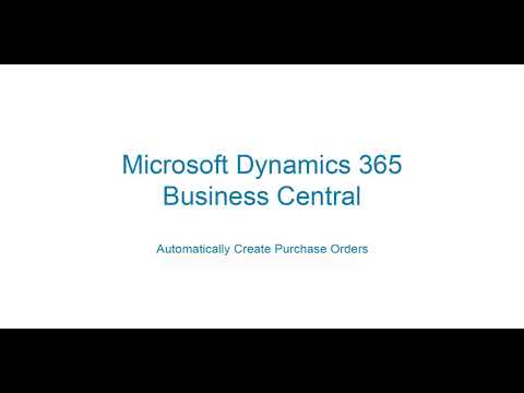 Watch Automatically Create Purchase Orders in Microsoft Dynamics 365 Business Central