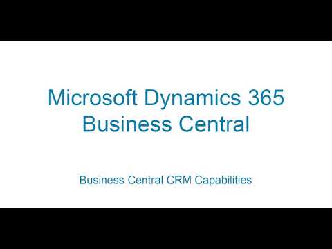 Watch CRM Capabilities in Microsoft Dynamics 365 Business Central