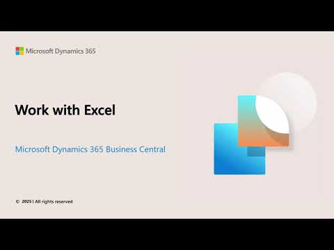 Watch Working with Excel in MIcrosoft 365 Business Central